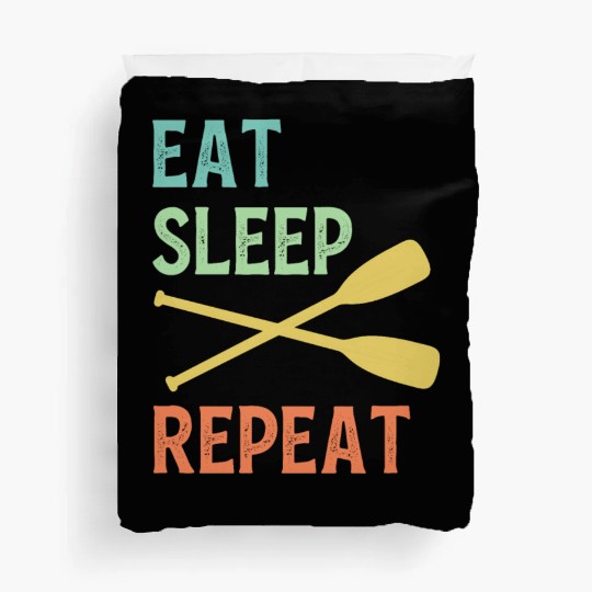 Eat Sleep Paddle Repeat Vintage Canoe Kayak Duvet Covers
