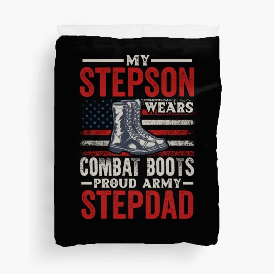 My Step Son Wears Combat Boots Proud Army Stepdad Duvet Covers