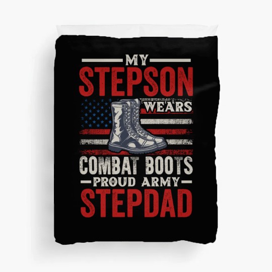My Step Son Wears Combat Boots Proud Army Stepdad Duvet Covers
