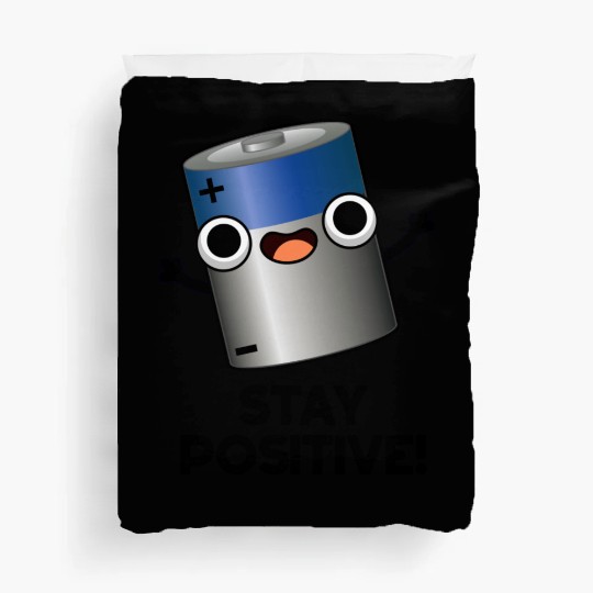 Stay Positive Funny Battery Pun Duvet Covers