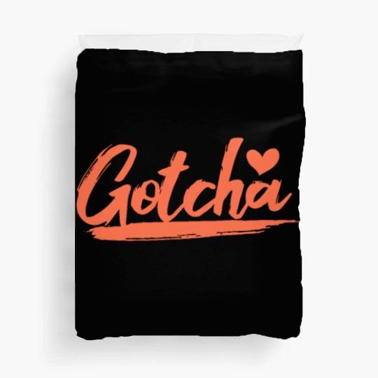 Gotcha Heart Adoption Duvet Covers