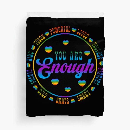 You Are Enough LGBTQ Inspirational Duvet Covers