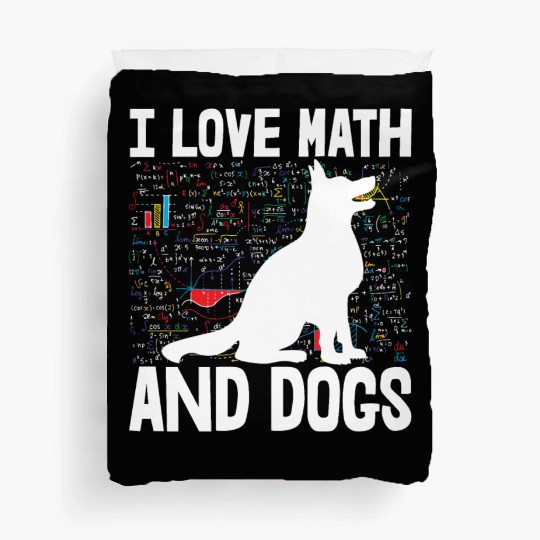 I Love Math & Dogs Duvet Covers