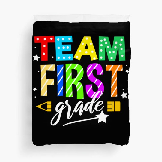 Team First Grade For Elementary Teacher Duvet Covers