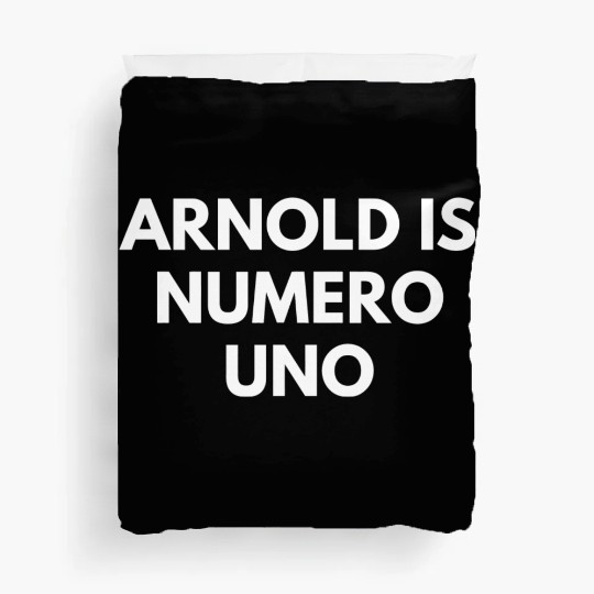 Arnold Is Numero Uno Gym Duvet Covers