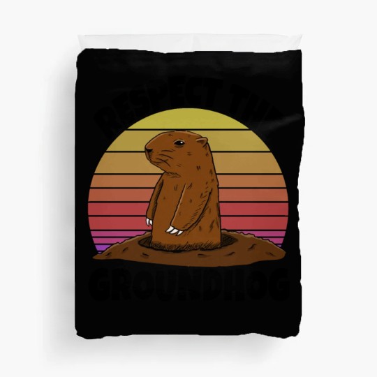 Respect The Groundhog Duvet Covers