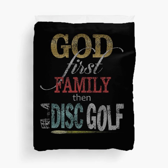 God First Family Then Disc Golf Distressed Duvet Covers