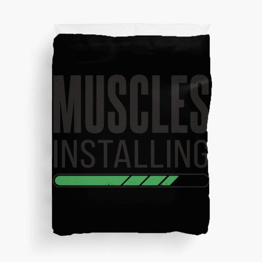 Installing Muscles Please Wait - Funny Gym Workout Duvet Covers