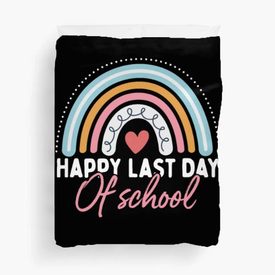 Happy Last Day School Teacher Student Graduation Duvet Covers