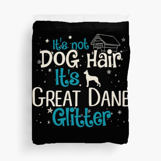 It s Not Dog Hair It s Great Dane Glitter Duvet Covers