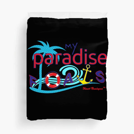 MY PARADISE FLOATS Duvet Covers