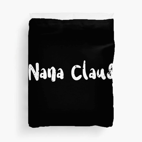 Nana Claus - Christmas Family Duvet Covers