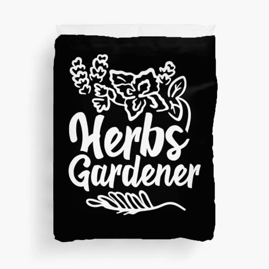 Herbs Gardener Gardening Herbalism Herb Herbalist Duvet Covers