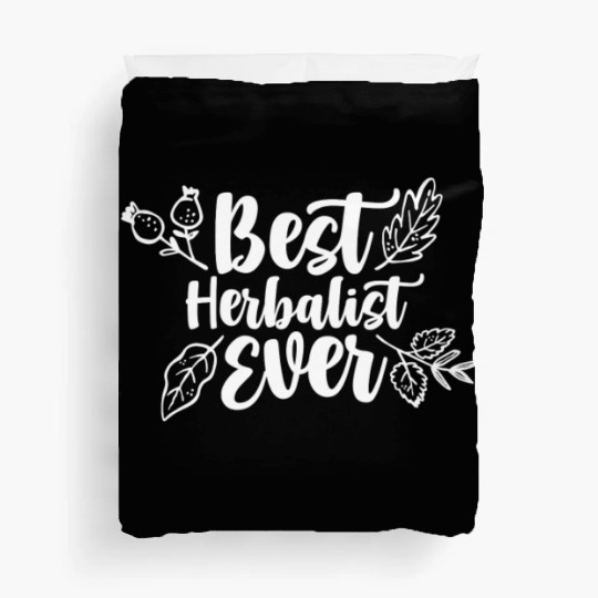 Best Herbalist Ever Herbalism Herb Herbs Duvet Covers
