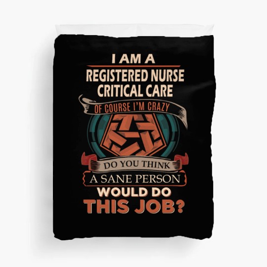 Registered Nurse Critical Care Duvet Covers - Sane Pers