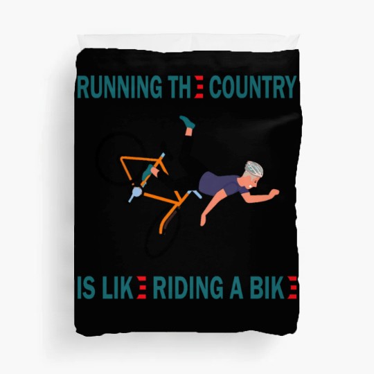 running the country is like riding a bike Duvet Covers