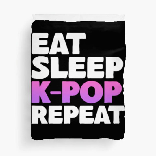 Eat Sleep K-Pop Repeat Duvet Covers
