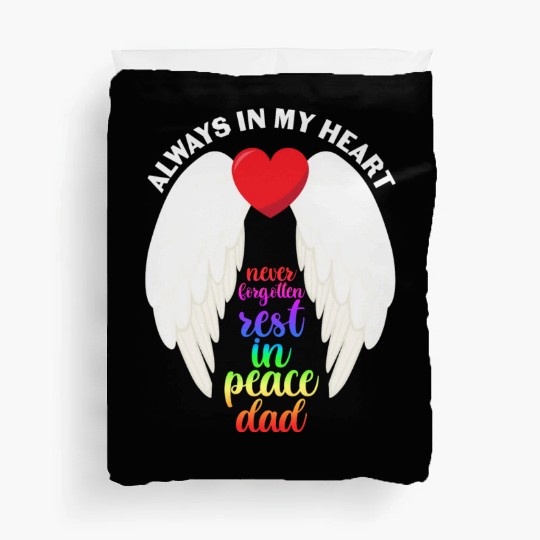Never Forgotten Rest In Peace Dad Duvet Covers