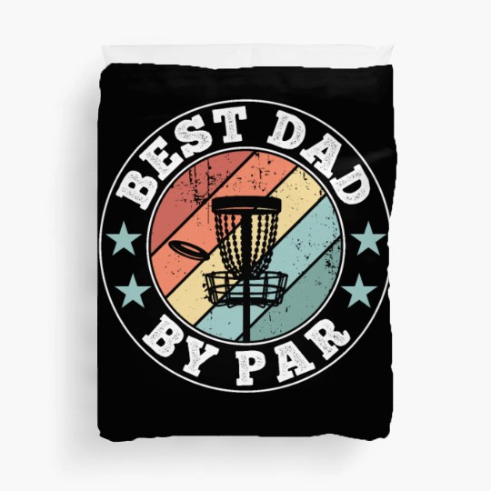 Disc Golf Best Dad by Par Funny Fathers Day Gift Duvet Covers