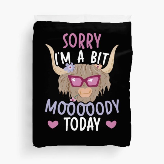 I'm A Bit Moody Today Scottist Highland Cow Lover Duvet Covers
