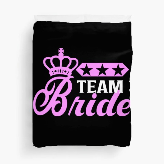Bachelorette Team Bride Wedding bachelorette party Duvet Covers