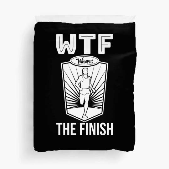 WTF Where's The Finish - Running Runner Duvet Covers
