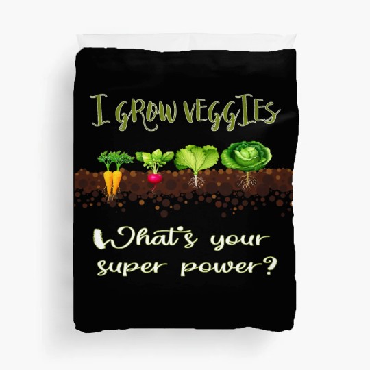 Vegetable Gardener Gardening Pun Grow Veggies Duvet Covers
