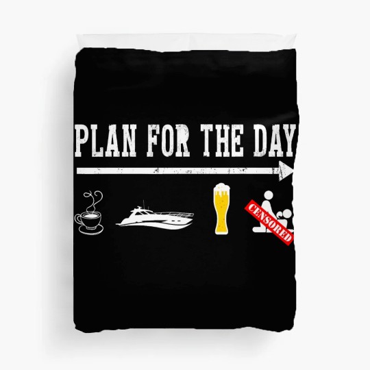 Plan For A Day Drinking Coffee Boating Boat Lover Duvet Covers