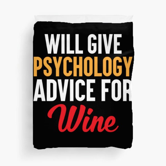 Funny Psychology Wine Lover Duvet Covers