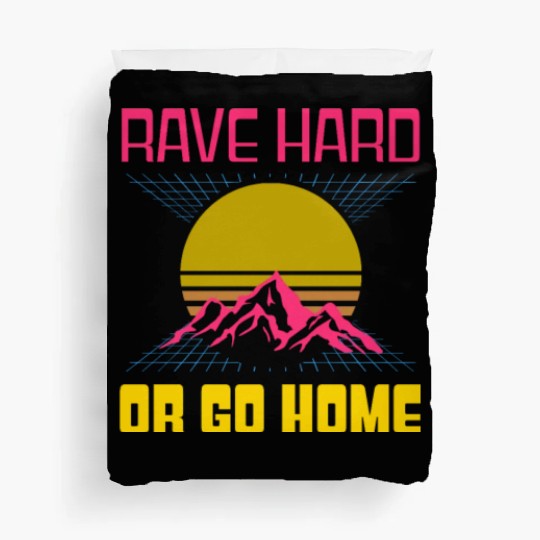 EDM Rave Techno 80s Rave Hard Or Go Home Duvet Covers
