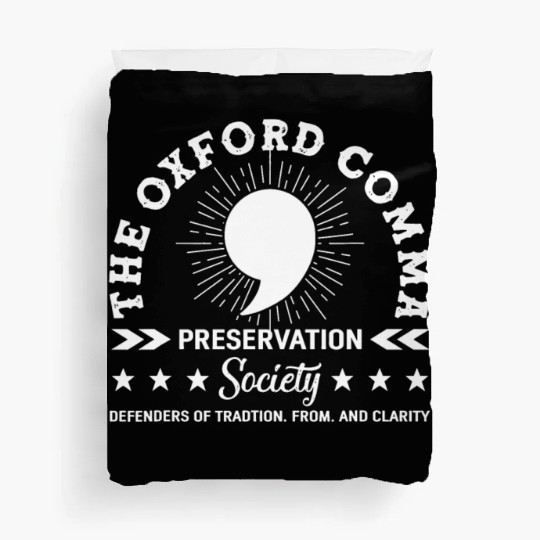 The Oxford Comma Appreciation Society Duvet Covers