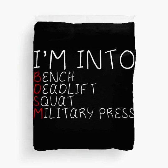 I'm Into BDSM Bench Squat Deadlift Military Press5 Duvet Covers
