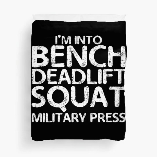 I'm Into BDSM Bench Squat Deadlift Military Press7 Duvet Covers