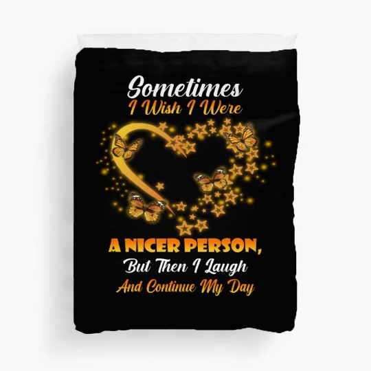 Then I Laugh And Continue My Day Cute Joke Novelty Duvet Covers