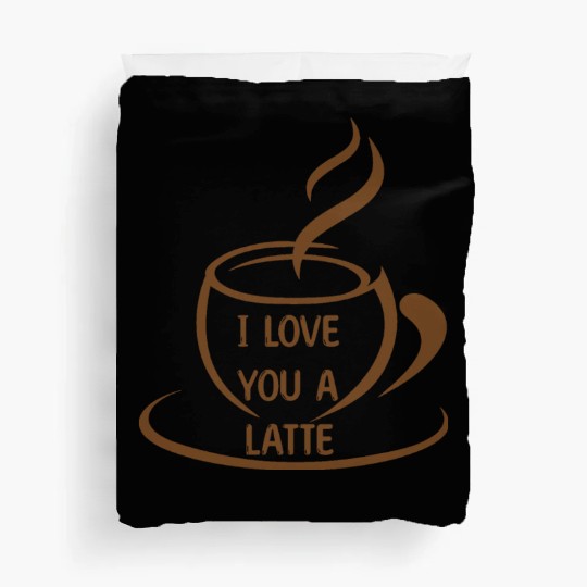 I Love you a latte, romantic funny meme Duvet Covers