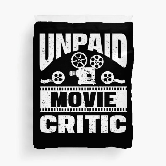 Unpaid Movie Critic Film Cinema Filmmakers Editor Duvet Covers