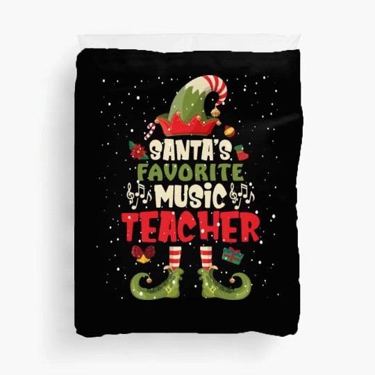 Santa's Favorite Music Teacher Funny Christmas Duvet Covers