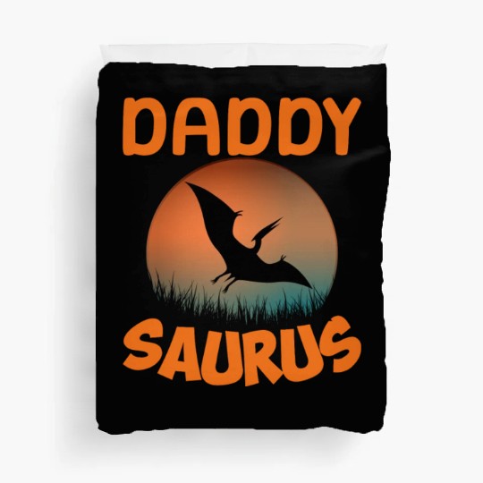 Daddysaurus Papasaurus Duvet Covers