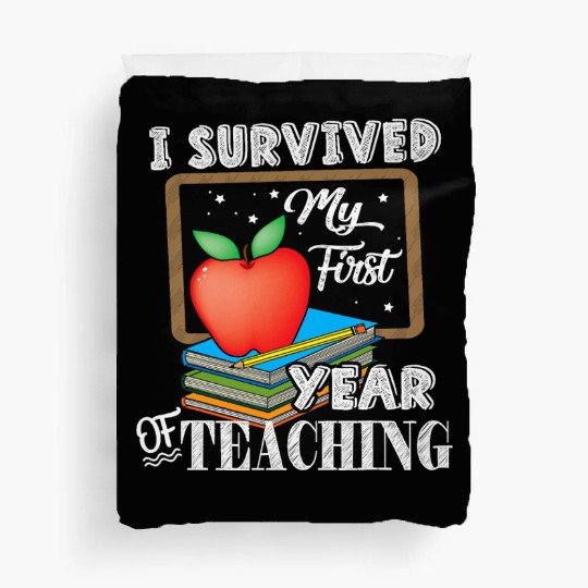 I Survived My First Year Of Teaching Duvet Covers Back