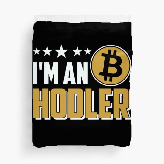 I'm An Hodler Bitcoin Duvet Covers
