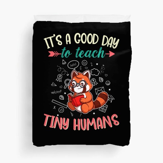 Good Day To Teach Tiny Humans Elementary Teacher Duvet Covers