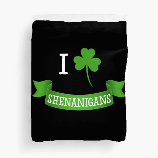I Love Shenanigans St. Patrick's Day Irish Duvet Covers