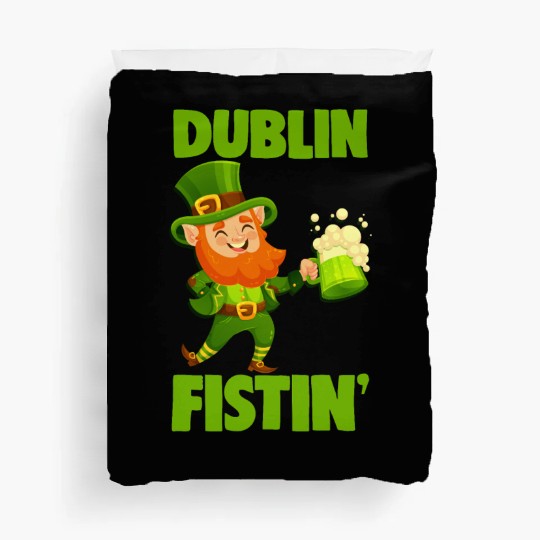 St. Patrick's Day Beer Drinking Dublin Fistin Duvet Covers