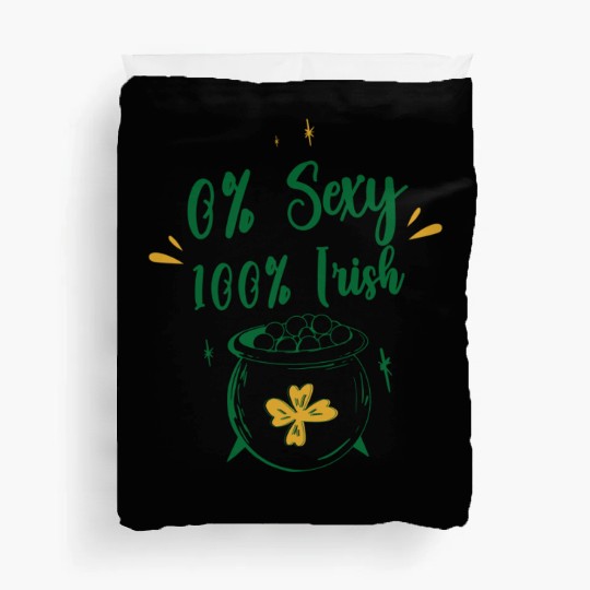 0 Percent Sexy 100 Percent Irish Gaelic Ireland Duvet Covers
