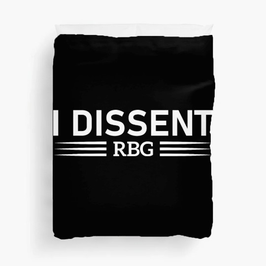 I Dissent RBG Duvet Covers