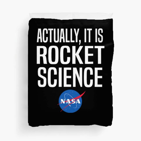Actually It Is Rocket Science Graphic Duvet Covers NASA