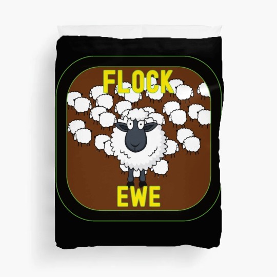 Flock Ewe Sarcastic Snarky Sassy Cute Sheep Animal Duvet Covers