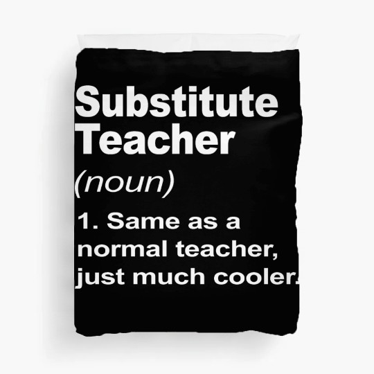Substitute Teacher Definition Back To School 2023 Duvet Covers