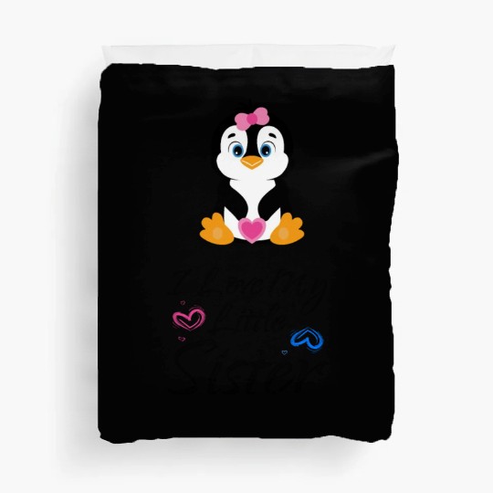I love my little sister Pinguin Duvet Covers