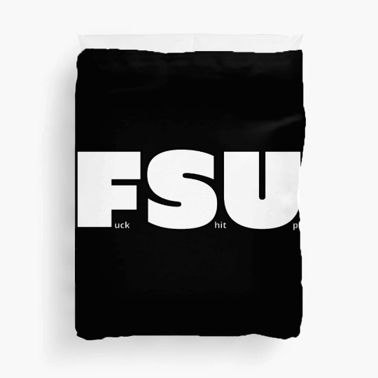 FSU Fuck Shit Up (Black Outlines) Duvet Covers